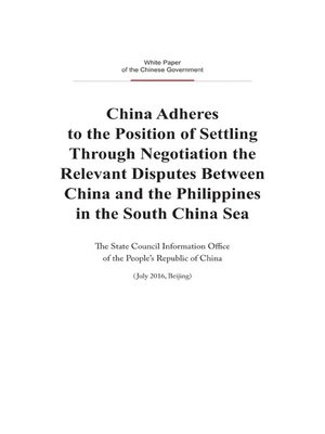 cover image of China Adheres to the Position of Settling Through Negotiation the Relevant Disputes Between China and the Philippines in the South China Sea (中国坚持通过谈判解决中国与菲律宾在南海的有关争议)